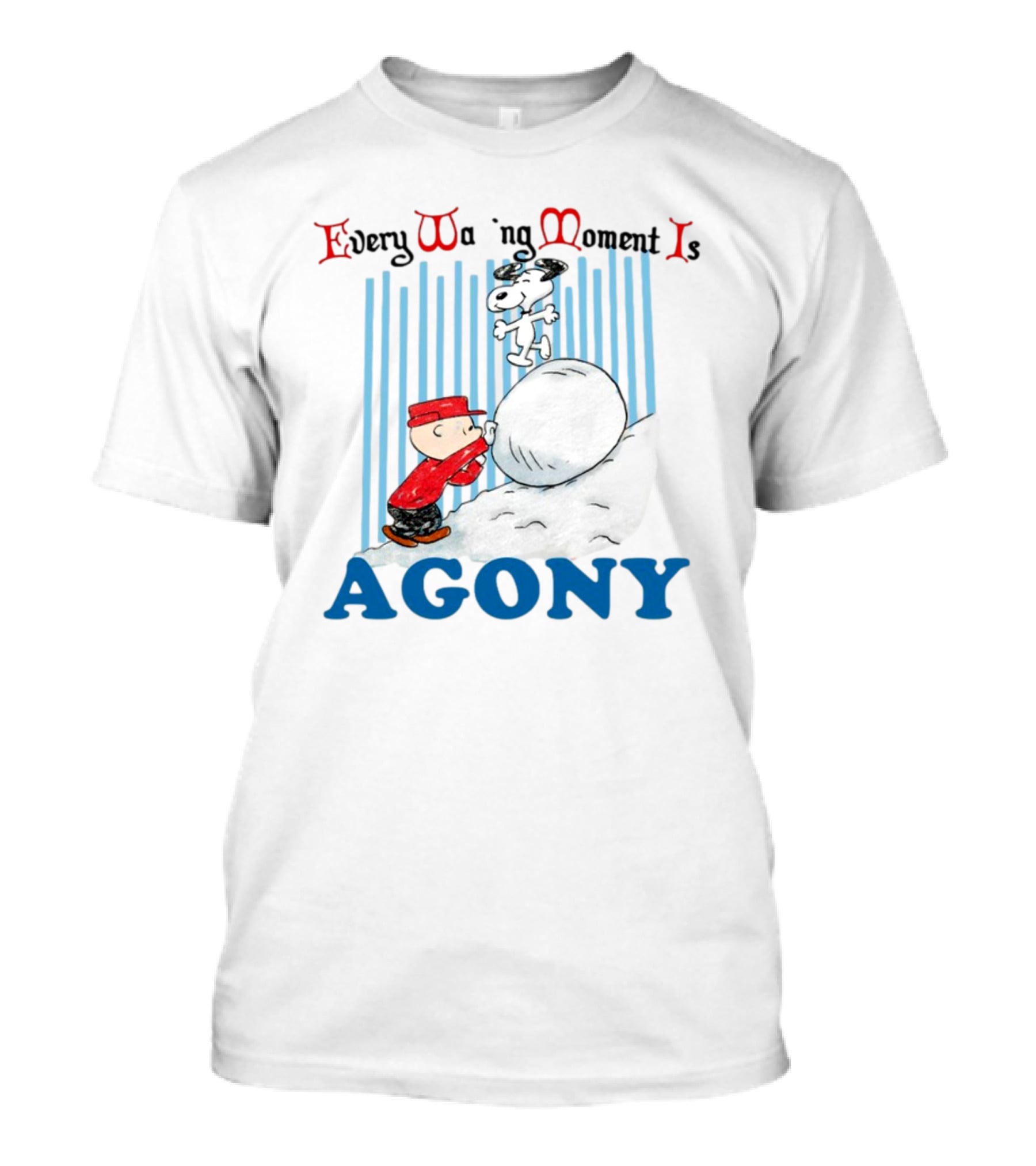 Every Waking Moment Is Agony Sisyphus Dog Cartoon Snowball T-Shirt
