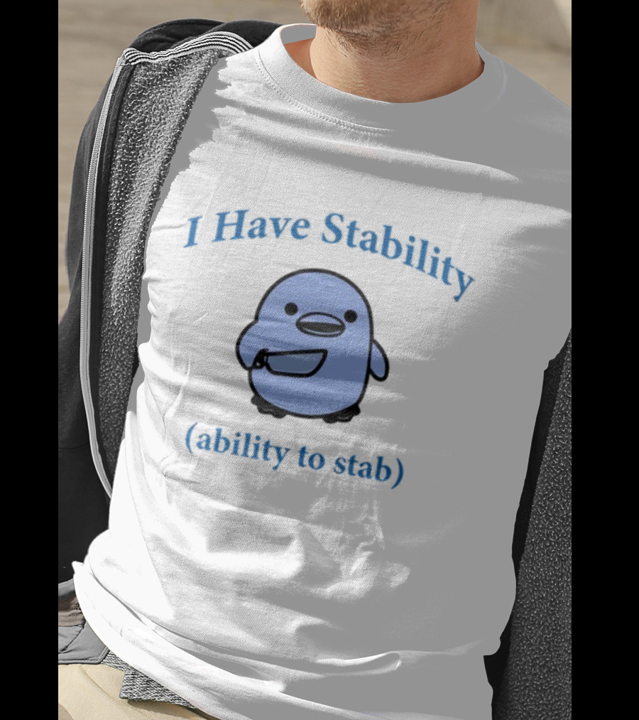 I Have Stability Ability To Stab Cartoon Bird Holding Knife T-Shirt