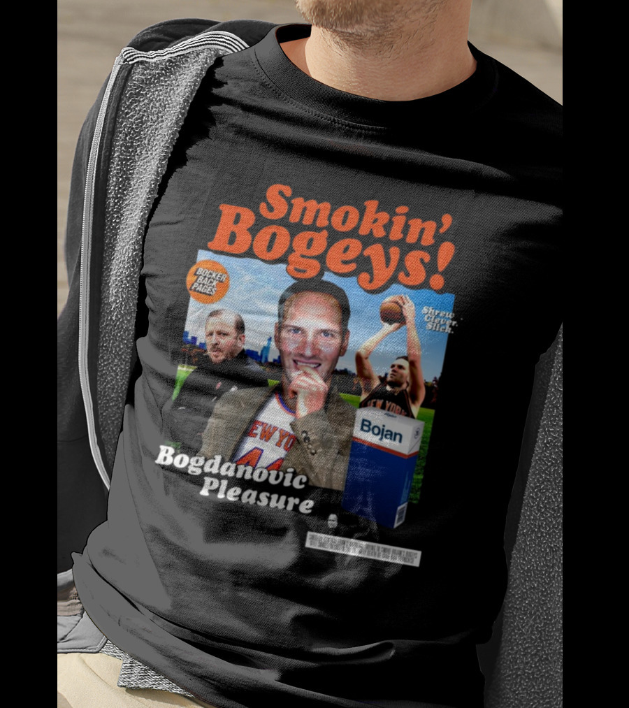 Smokin' Bogeys Bogdanovic Pleasure Bocker Back Pages Shrewd Clever Slick Bojan T-Shirt