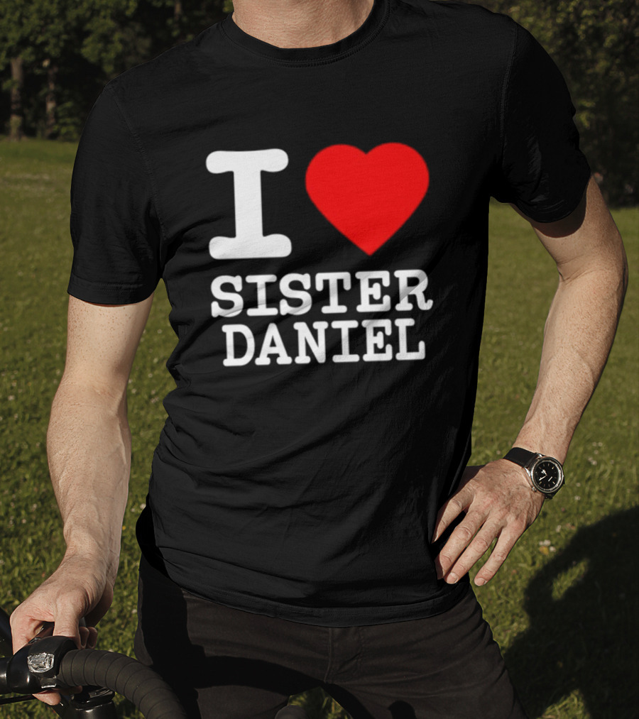 Bunnysiipper I Love Sister Daniel Red Heart T-Shirt