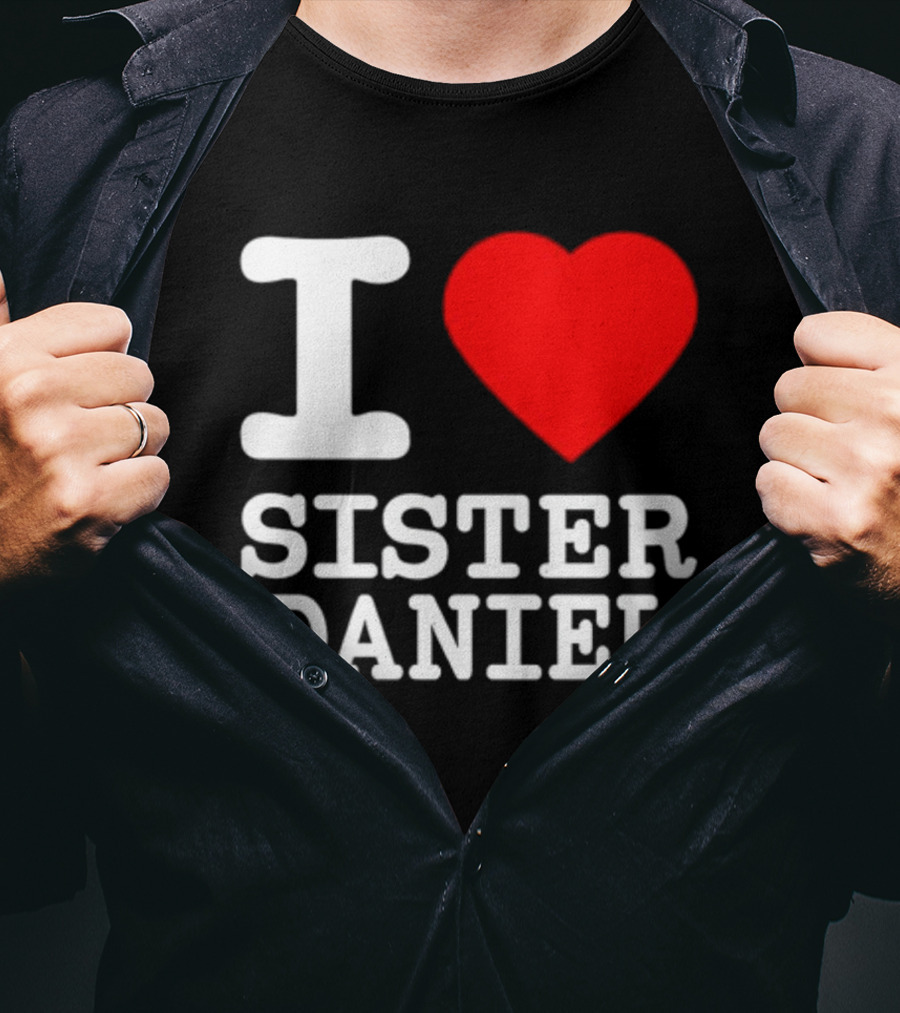 Bunnysiipper I Love Sister Daniel Red Heart T-Shirt