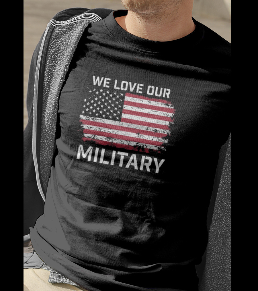 We Love Our Military American Flag Nikki Haley T-Shirt