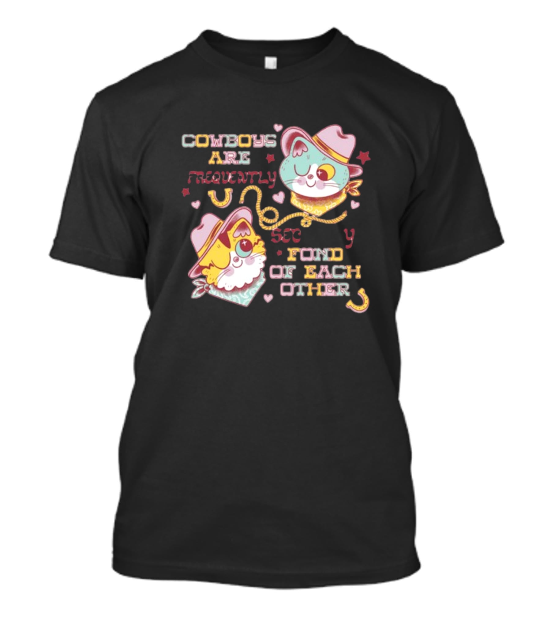 Cowboys Are Frequently Fond Of Each Other Cowboy Cats By Pinkgabbercat T-Shirt
