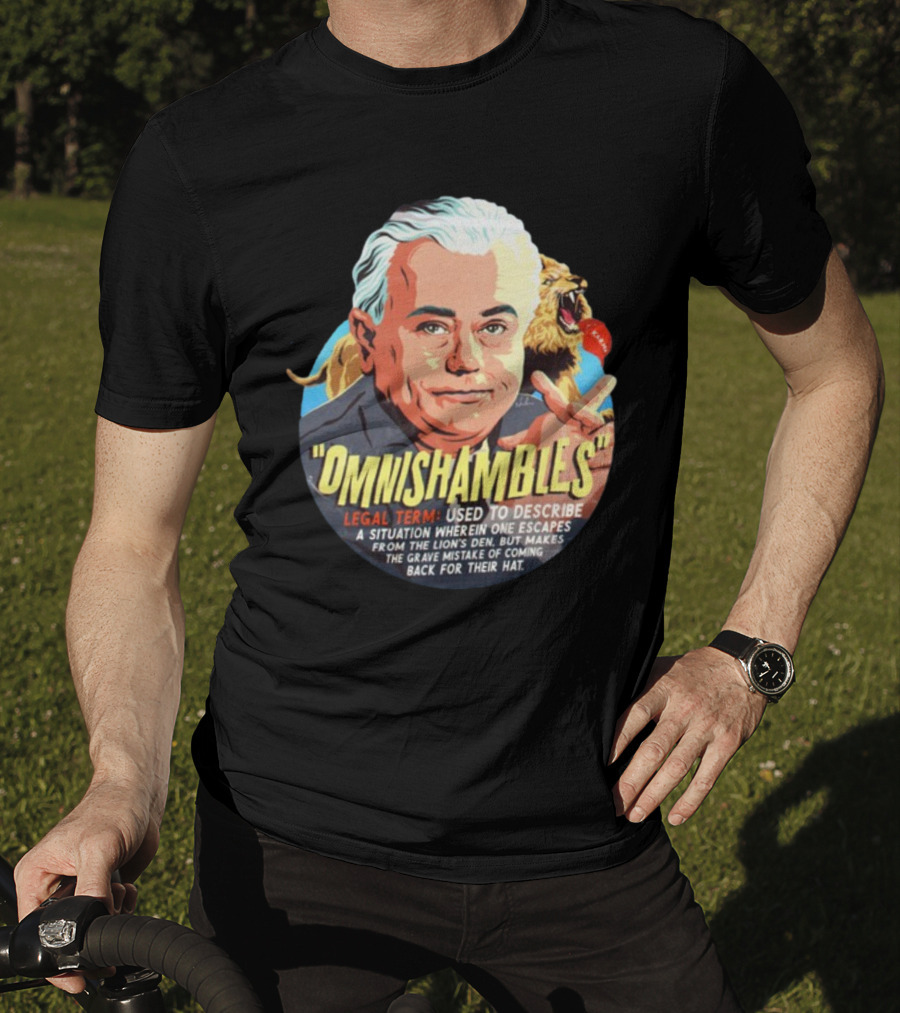 Nordacious Omnishambles Legal Term Lion's Den Escape Mistake T-Shirt