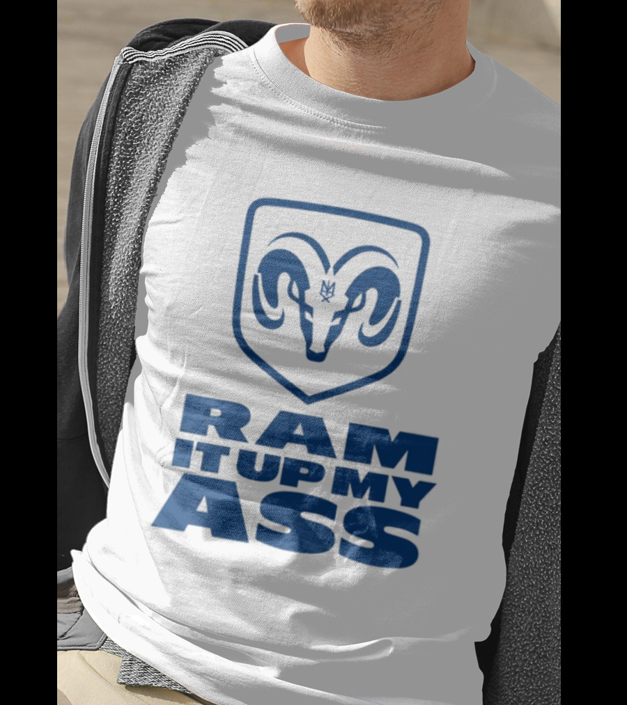 RAM It Up My Ass Blue Bomber T-Shirt