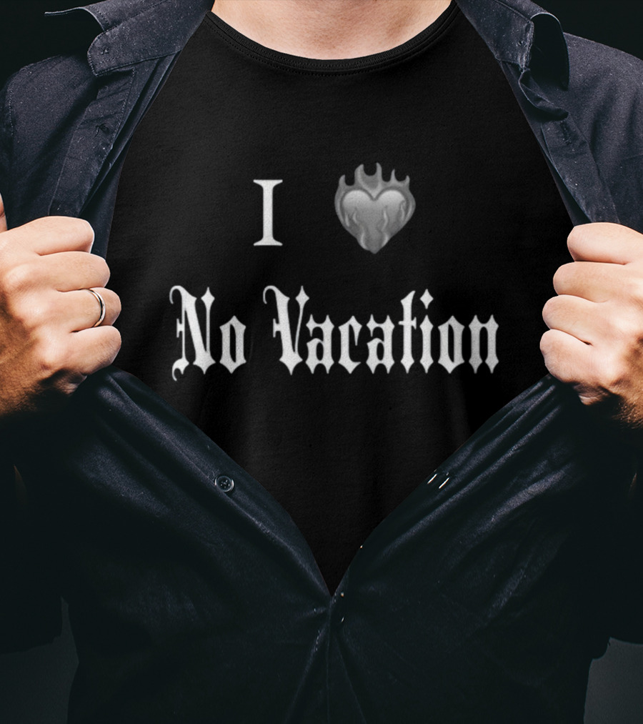 I Heart No Vacation Flame Gothic T-Shirt