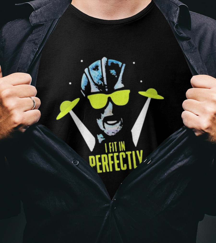 I Fit In Perfectly Alien With Sunglasses And UFOs T-Shirt