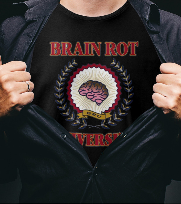 Shitheadsteve Brain Rot University BRU Brain Emblem T-Shirt