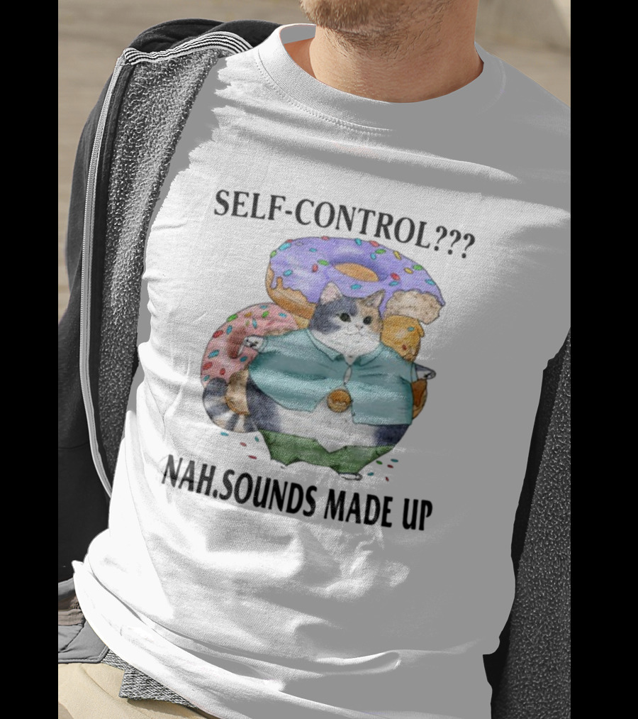 Jmcgg Self-Control Nah Sounds Made Up Cat With Donuts T-Shirt
