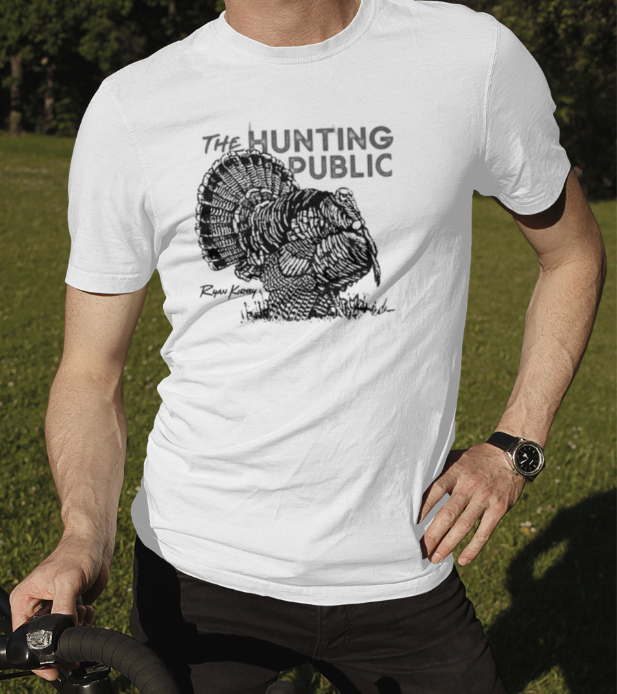 Ryan Kirby Turkey Art The Hunting Public Strutter T-Shirt
