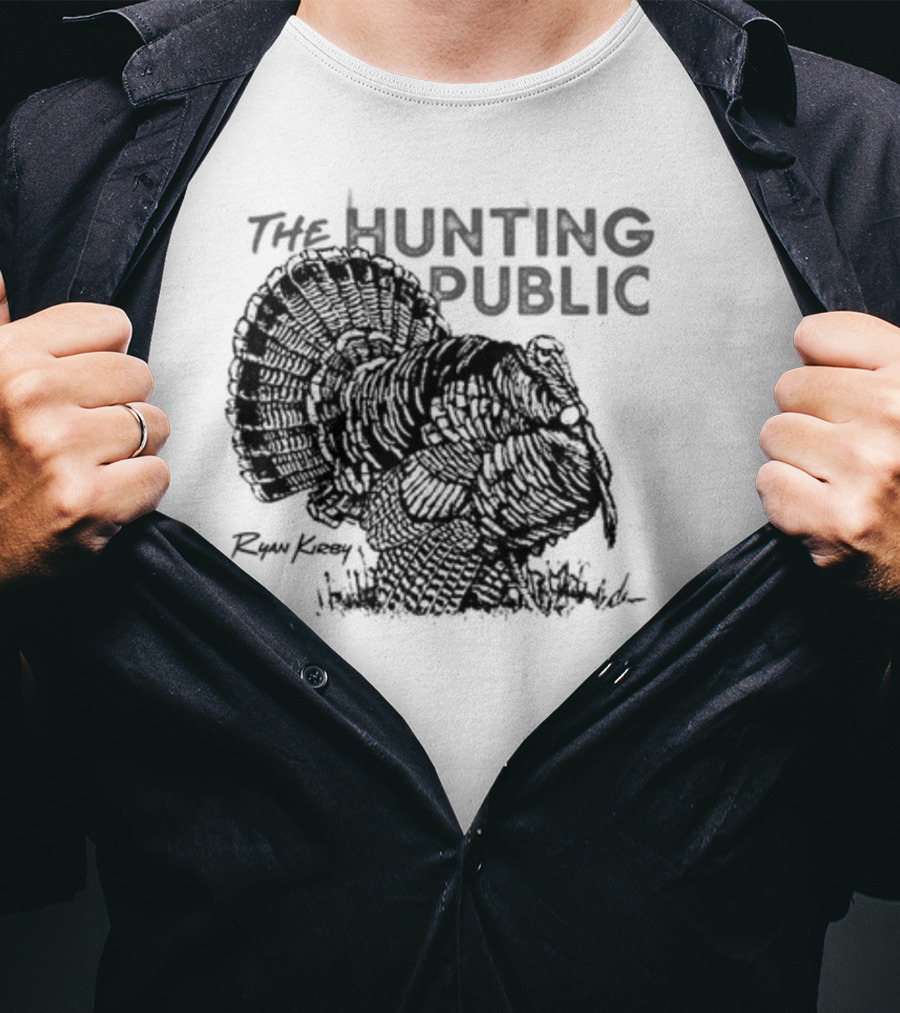 Ryan Kirby Turkey Art The Hunting Public Strutter T-Shirt
