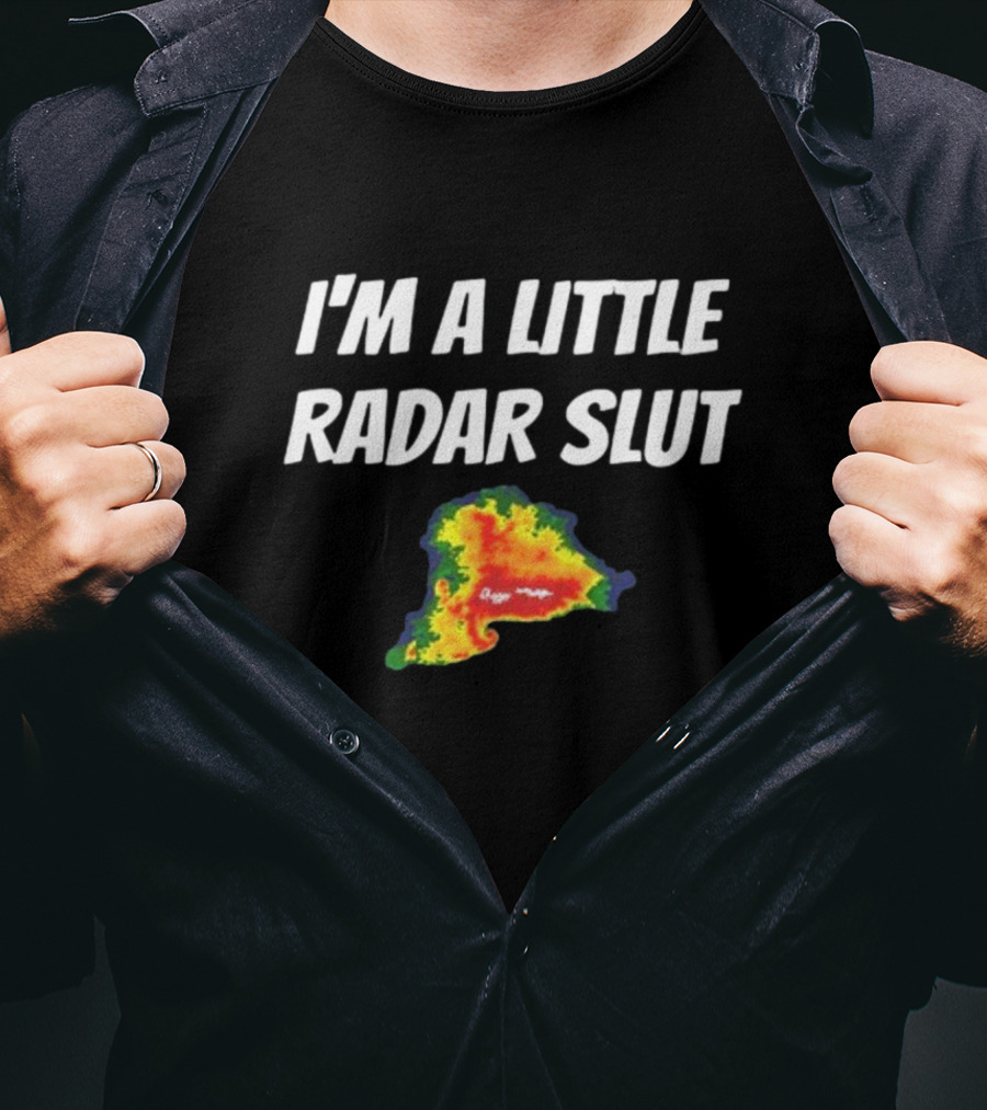 I'm A Little Radar Slut Helicity Store T-Shirt
