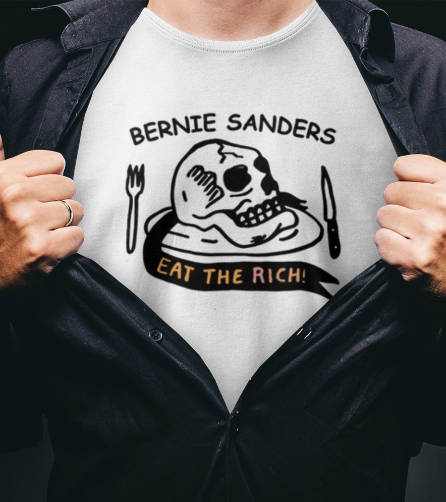 Bernie Sanders Eat The Rich Skull Knife Fork T-Shirt