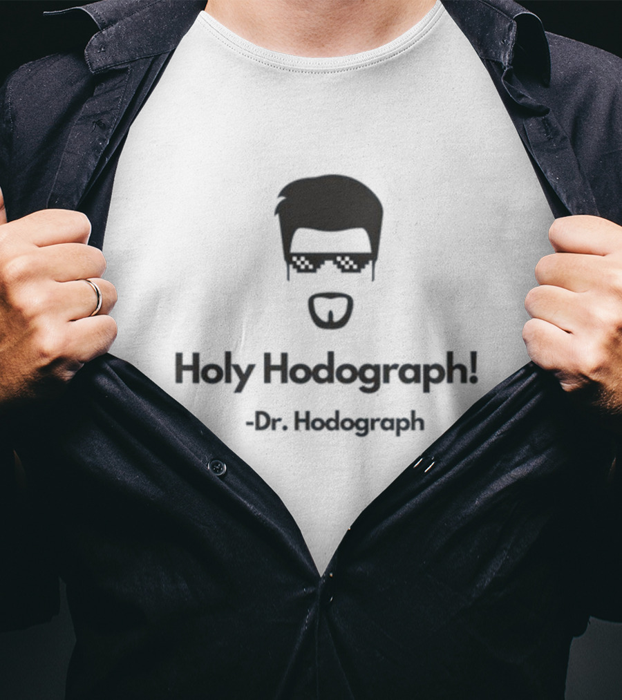 Holy Hodograph Dr. Hodograph T-Shirt