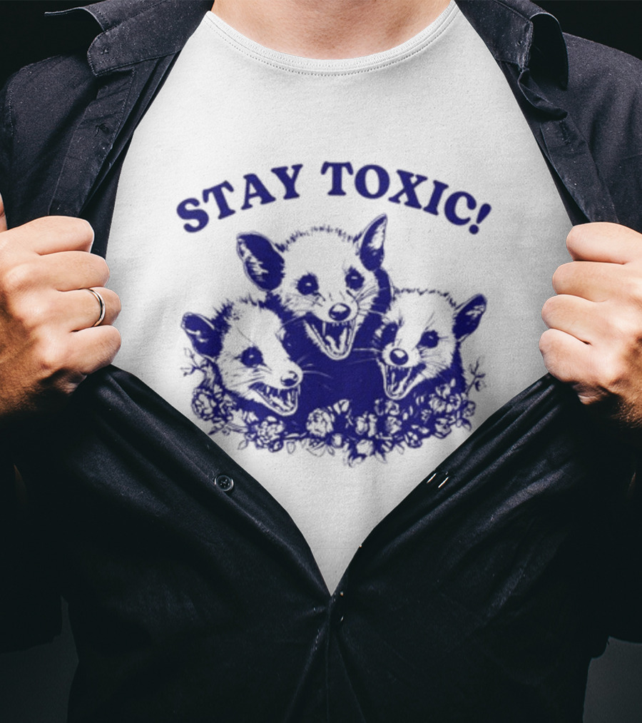 Stay Toxic Trash Panda Iswearimnothigh T-Shirt