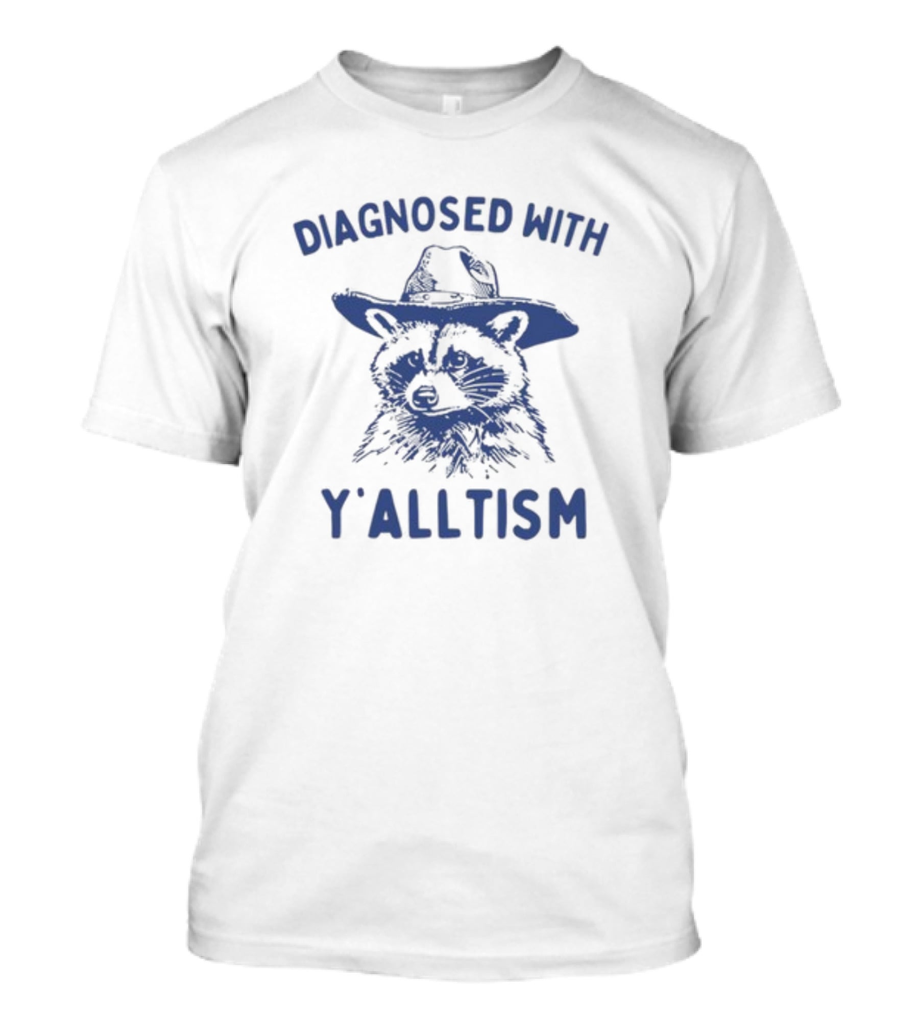 Diagnosed With Y'alltism Raccoon Wearing Cowboy Hat T-Shirt