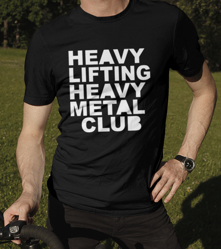 Heavy Lifting Heavy Metal Club T-Shirt