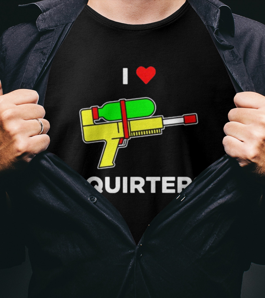 I Love Squirters Water Gun T-Shirt