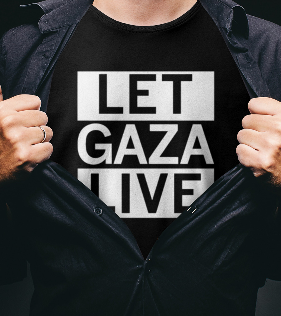Let Gaza Live T-Shirt