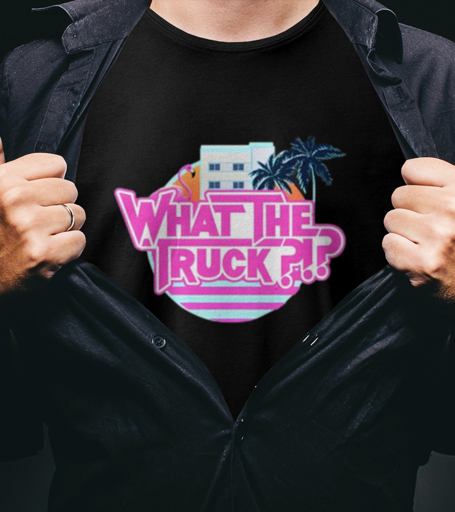 What The Truck Miami Florida Flamingo Palm Trees And Art Deco Building T-Shirt