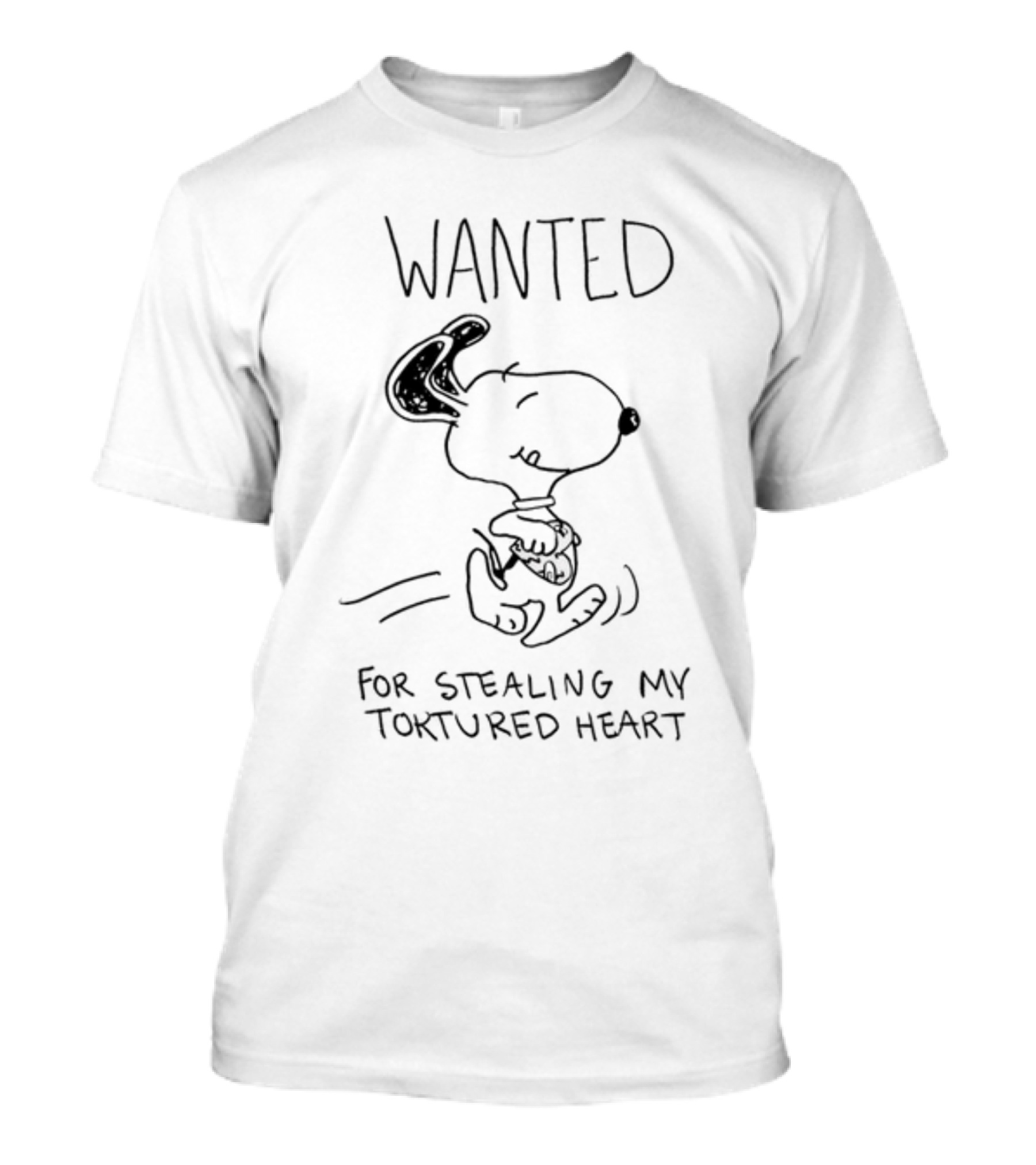 Wanted Snoopy For Stealing My Tortured Heart T-Shirt
