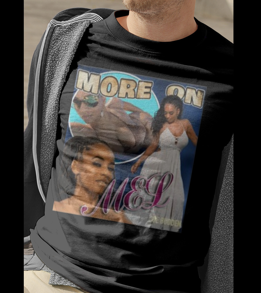 More On Mel Joe Budden T-Shirt