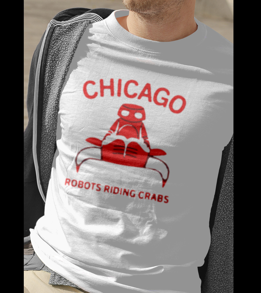 Chicago Robots Riding Crabs T-Shirt