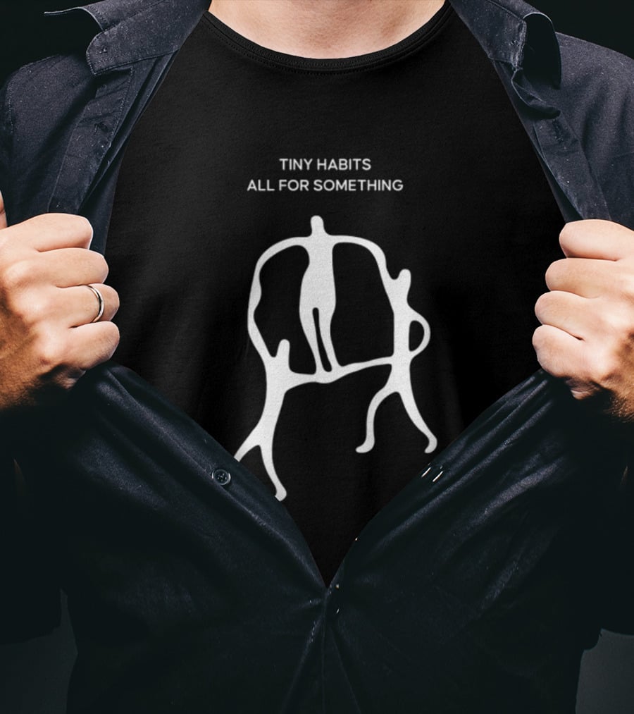 Tiny Habits All For Something Minimalist Figures Abstract T-Shirt
