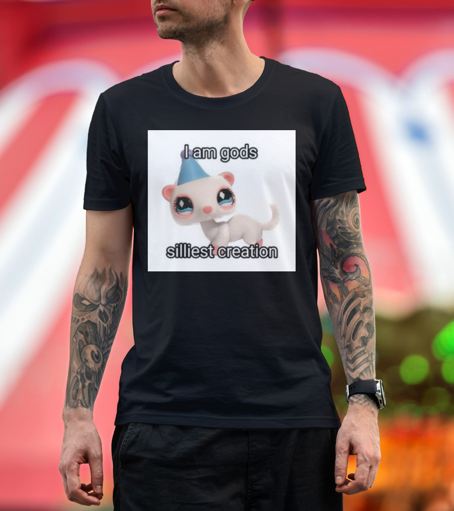 I Am Gods Silliest Creation Cute Toy Animal with Party Hat T-Shirt