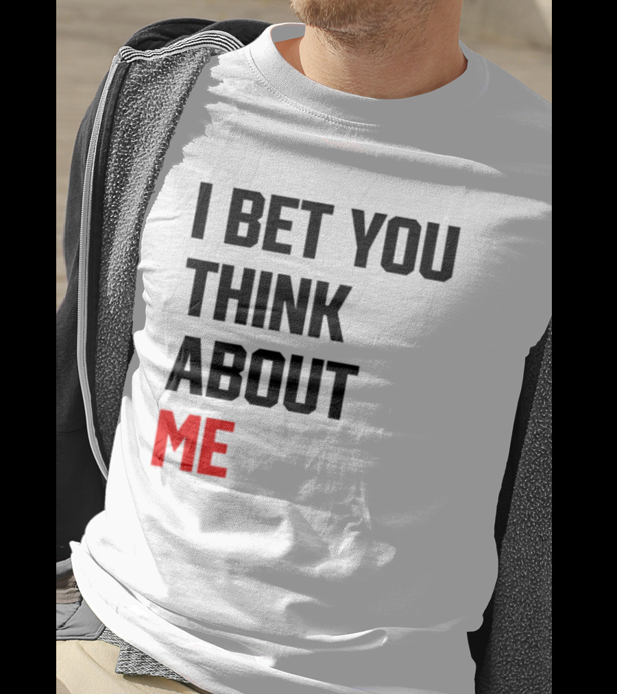 I Bet You Think About Me Taylor Swift Merchandise Song Lyrics T-Shirt
