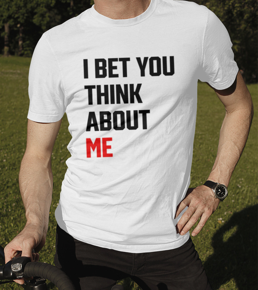 I Bet You Think About Me Taylor Swift Merchandise Song Lyrics T-Shirt