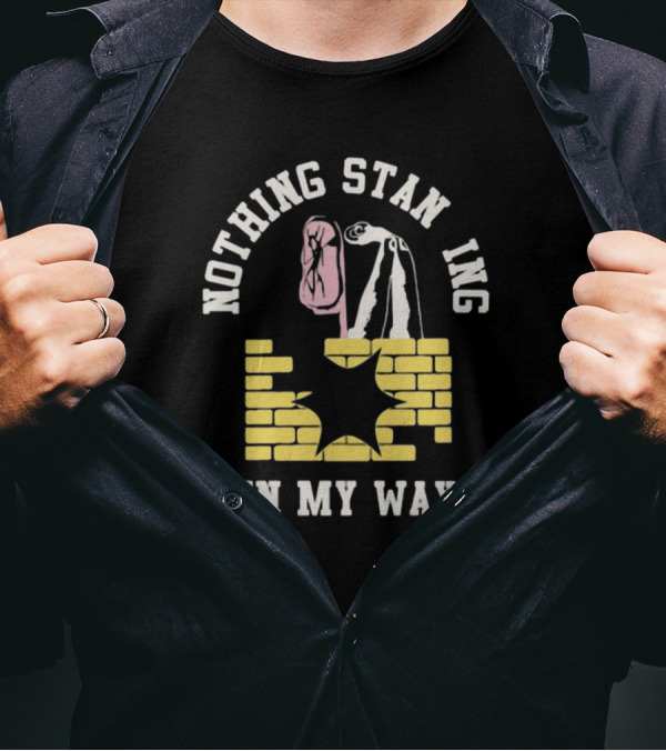 Nothing Standing In My Way Brick Wall Breakthrough T-Shirt