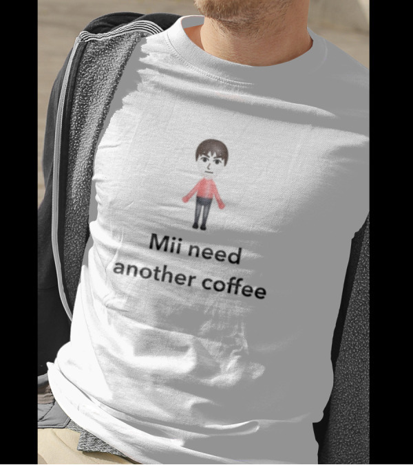 Unethicalthreads Mii Need Another Coffee Iconic Gamer Character T-Shirt