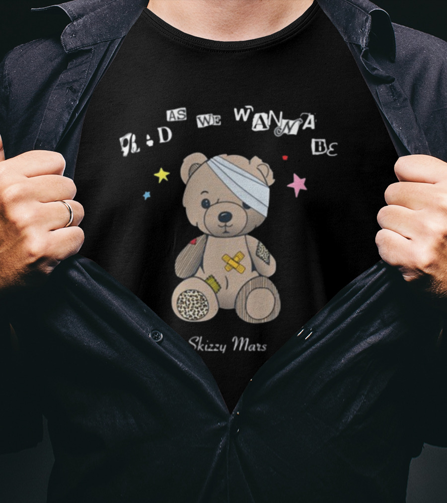 Bad As We Wanna Be Skizzy Mars Bear Bandaged Teddy With Stars T-Shirt