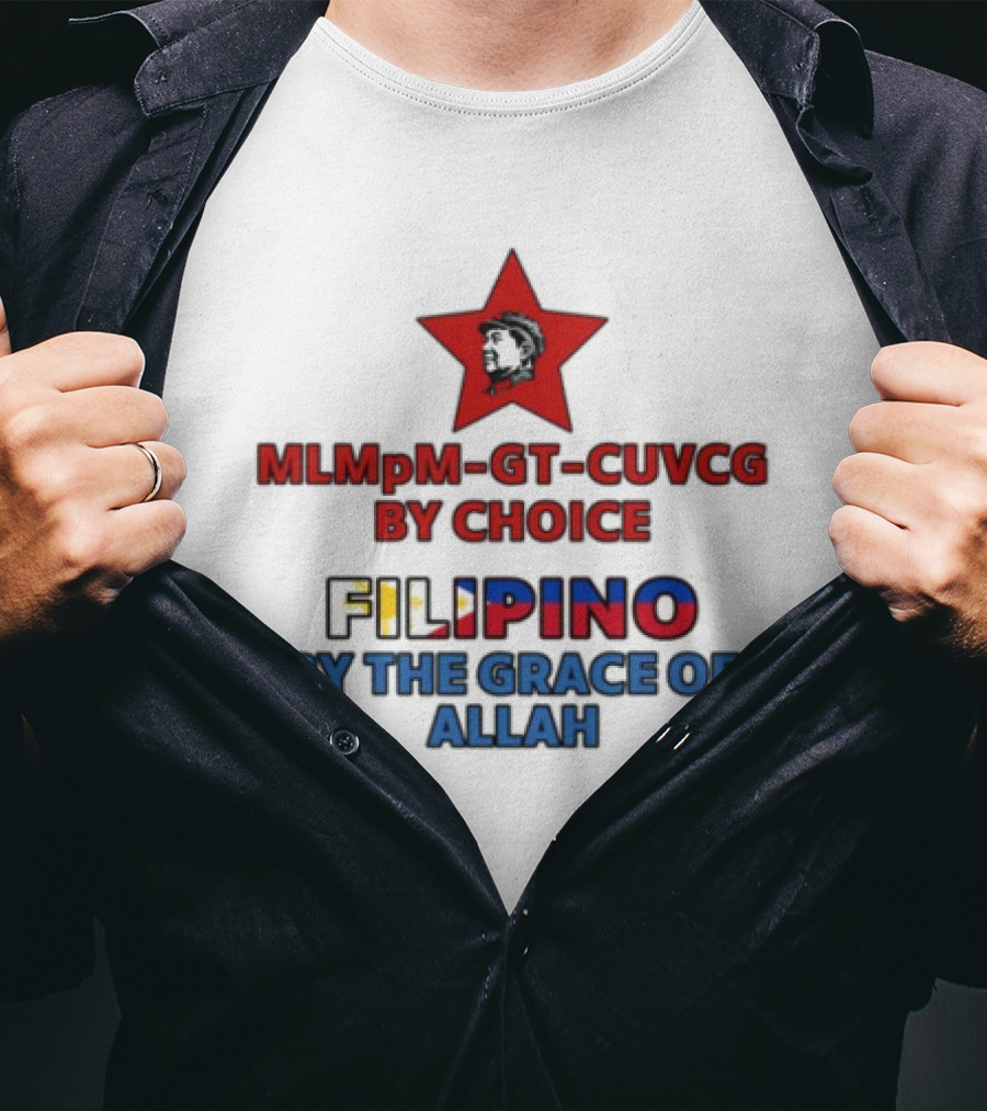 MLMpM-GT-CUVCG By Choice Filipino By The Grace Of Allah T-Shirt