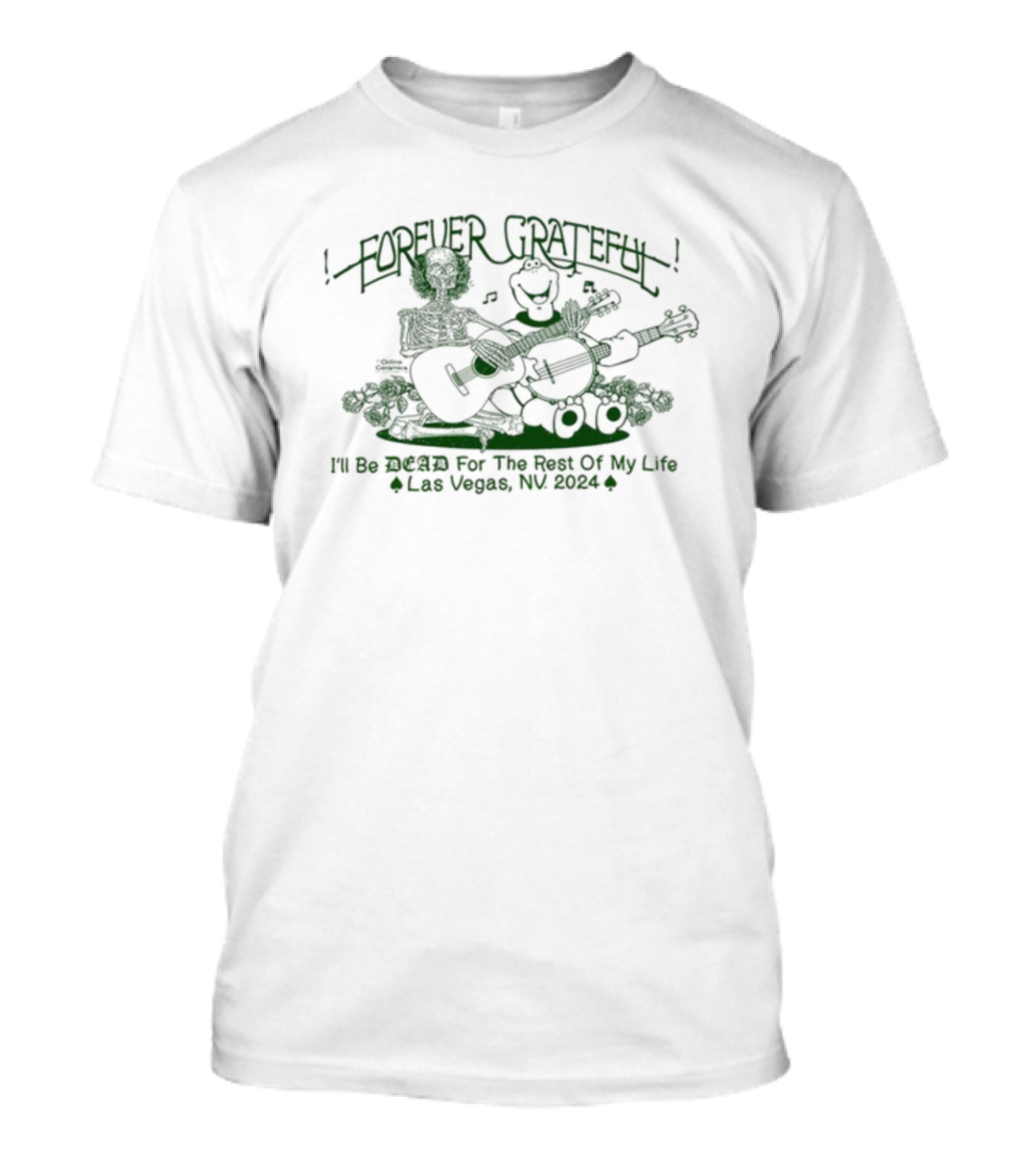 Forever Grateful Online Ceramics I'll Be Dead For The Rest Of My Life Las Vegas NV T-Shirt