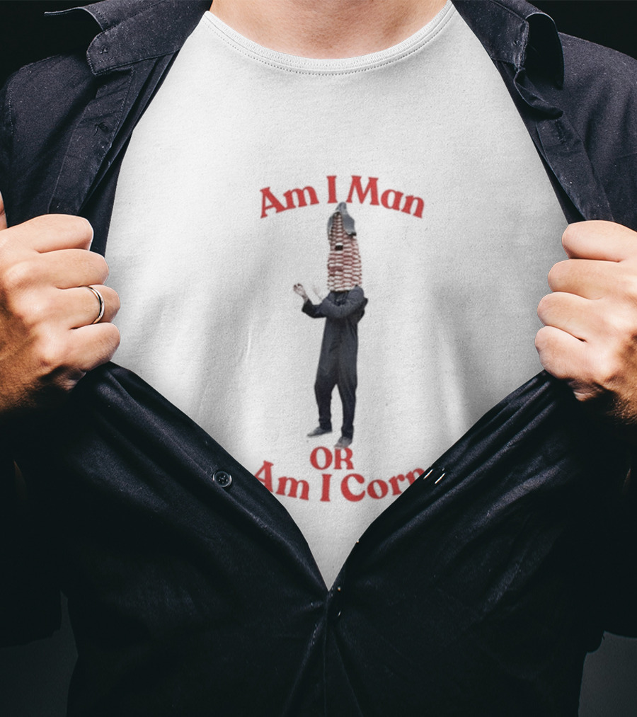 Am I Man Or Am I Corn Costume Joke T-Shirt