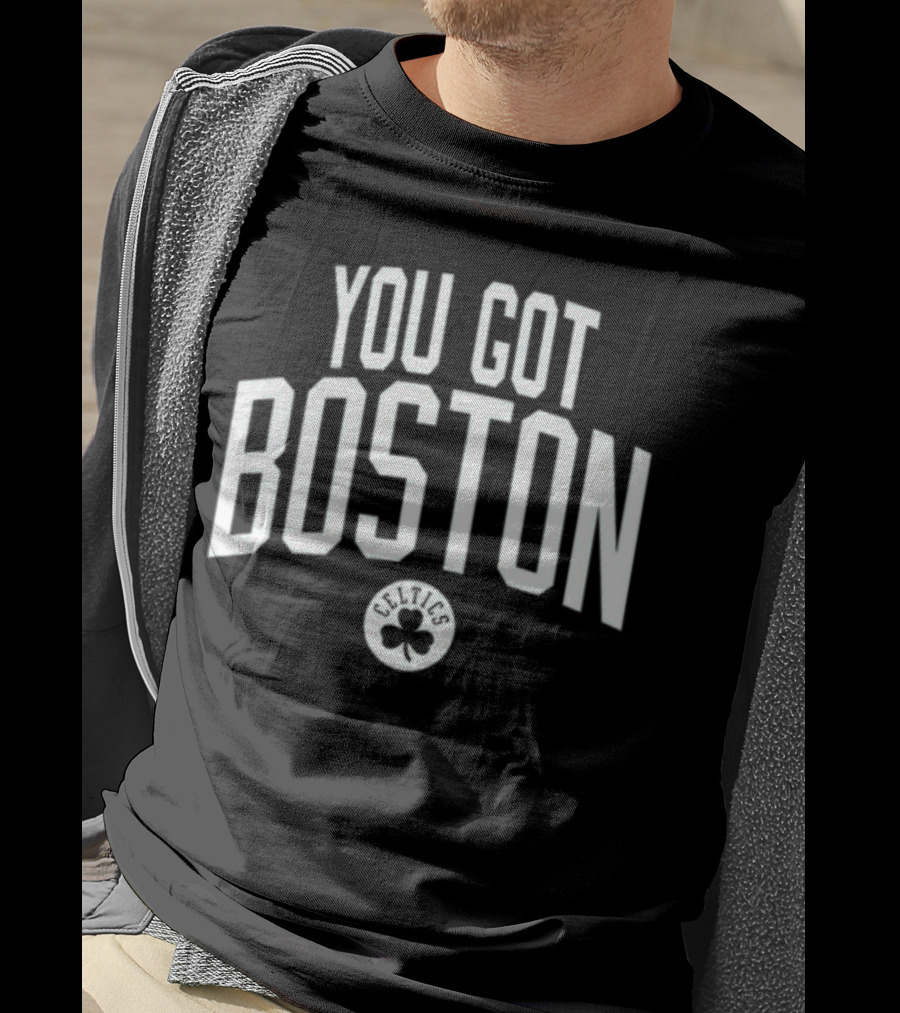 You Got Boston Celtics Greenrunsdeep T-Shirt