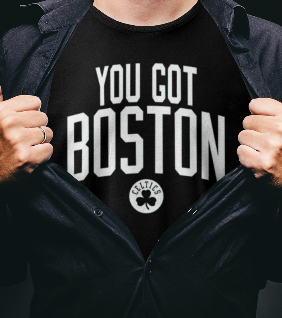 You Got Boston Celtics Greenrunsdeep T-Shirt