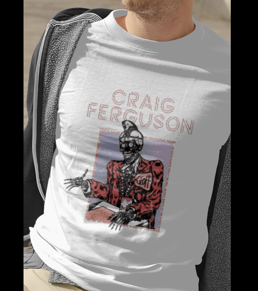 Craig Ferguson Geoff T-Shirt