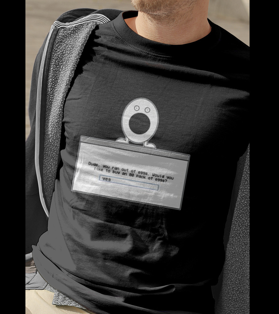 Itysl Clips Dude Ran Out Of Eggs Buy An 80 Pack Yes T-Shirt