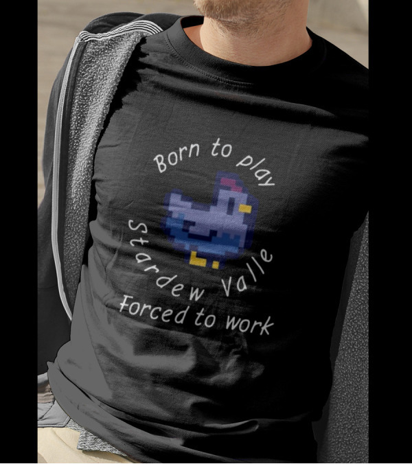 Born To Play Stardew Valley Forced To Work Pixel Blue Chicken T-Shirt