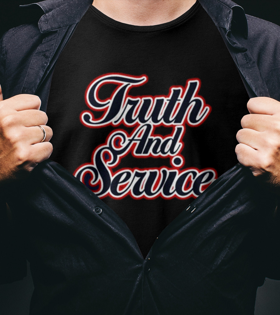 Truth And Service Styled Typography T-Shirt
