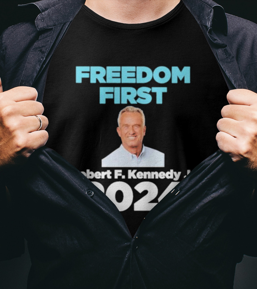 Freedom First Robert F. Kennedy Jr T-Shirt