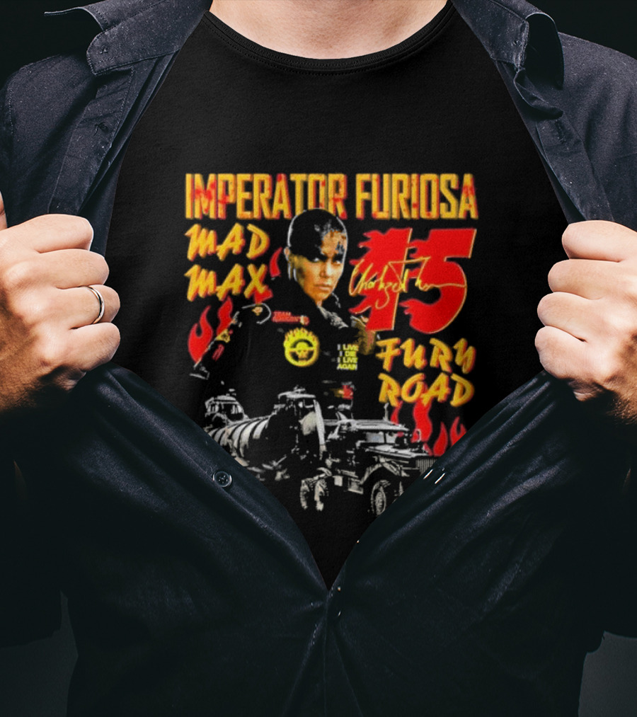 Imperator Furiosa Mad Max Charlize 15 Fury Road T-Shirt
