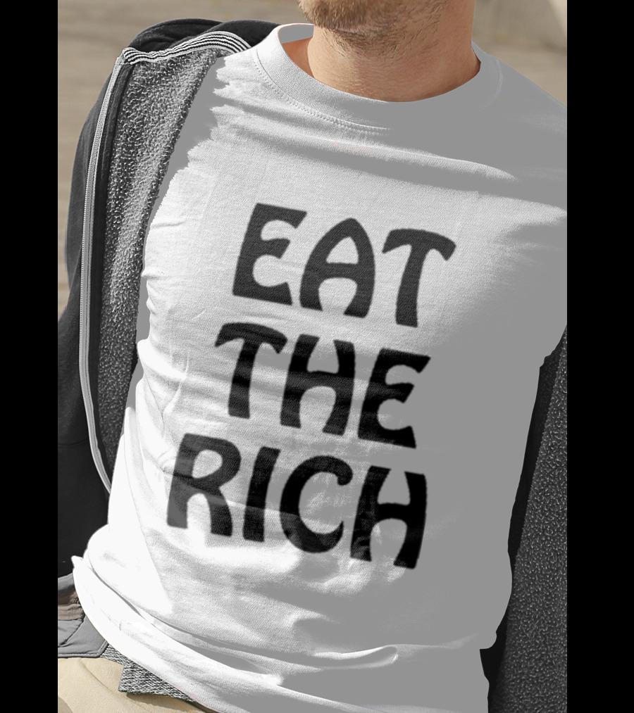 Itsagreatdaytobeawarrior Eat The Rich T-Shirt