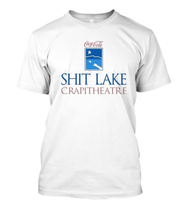 Coca Cola Shit Lake Crapitheatre T-Shirt