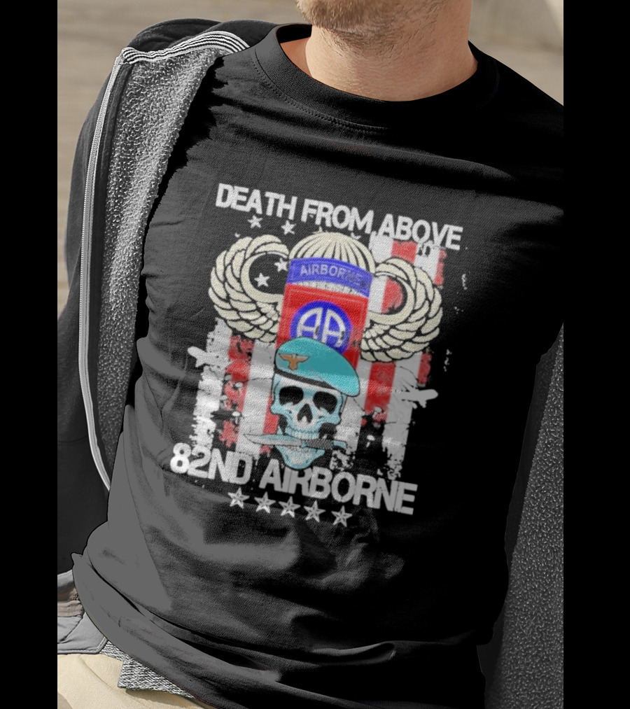 Death From Above Skull With Wings 82nd Airborne Paratrooper Badge And Stars T-Shirt