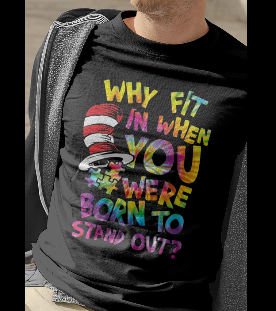 Why Fit In When You Were Born To Stand Out Cat In The Hat Puzzle Piece T-Shirt