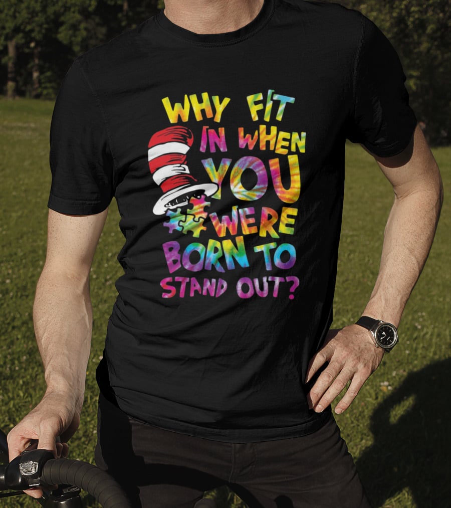 Why Fit In When You Were Born To Stand Out Cat In The Hat Puzzle Piece T-Shirt